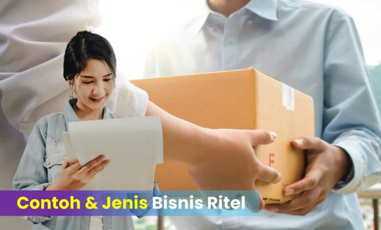 Contoh dan Jenis Bisnis Ritel