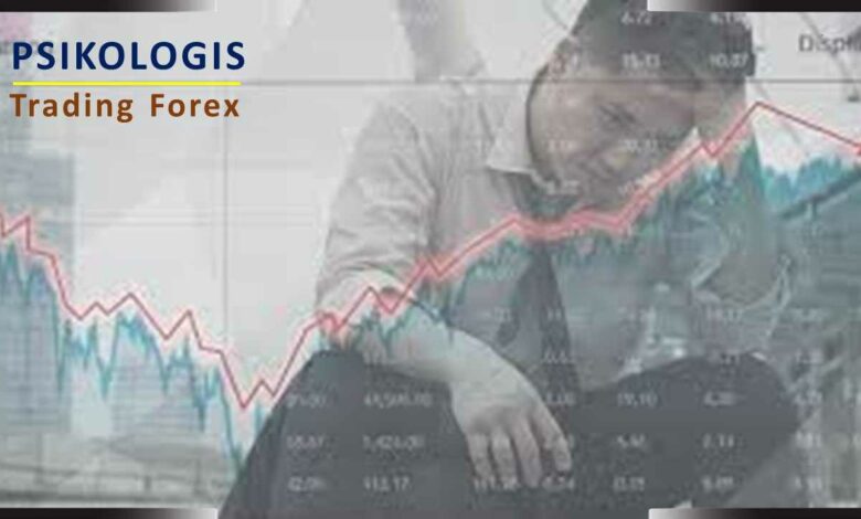 Psikologis Trading Forex