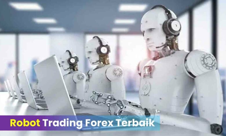 Robot Trading Forex Terbaik