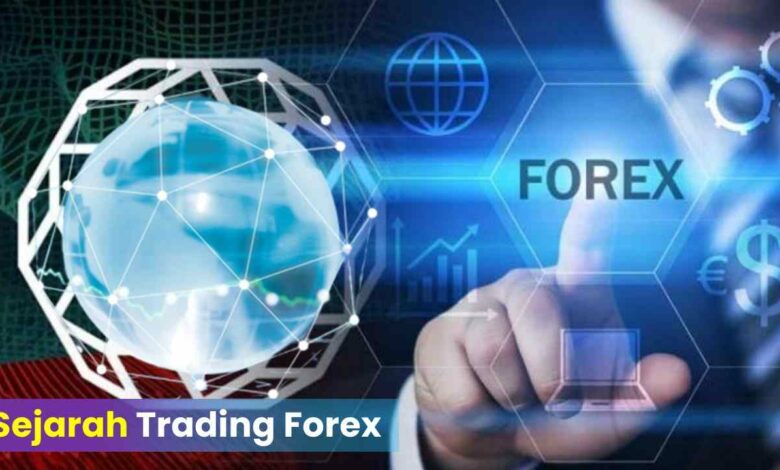 Sejarah Trading Forex